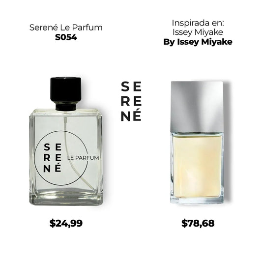 Serené Le Parfum S054 - Inspirada en Issey Miyake By Issey Miyake