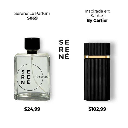 Serené Le Parfum S069 Inspirada en Santos de Cartier By Cartier